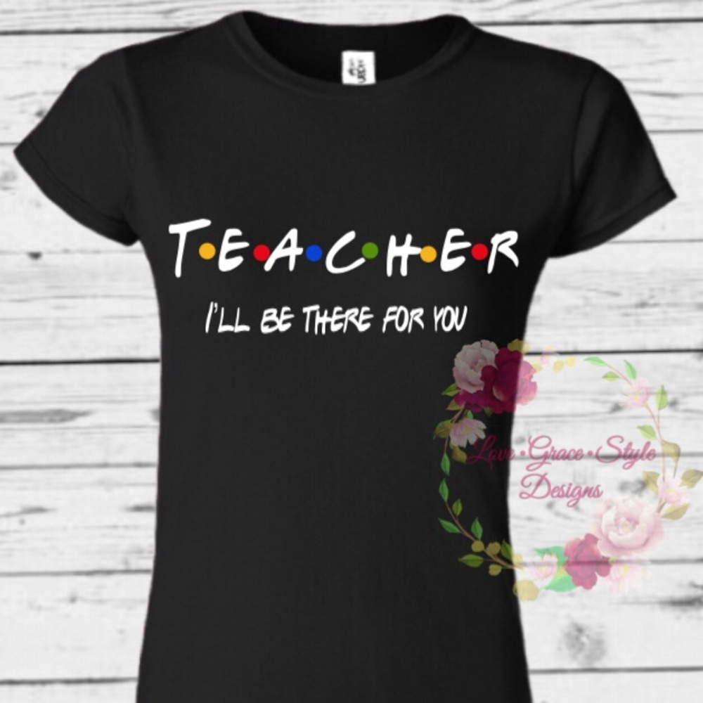 F•R•I•E•N•D•S Theme Teacher Shirts
